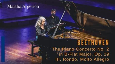 Beethoven The Piano Concerto No 2 In B Flat Major Op 19 III Rondo