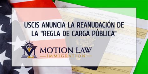 Uscis Anuncia La Reanudaci N De La Regla De Carga P Blica Motion