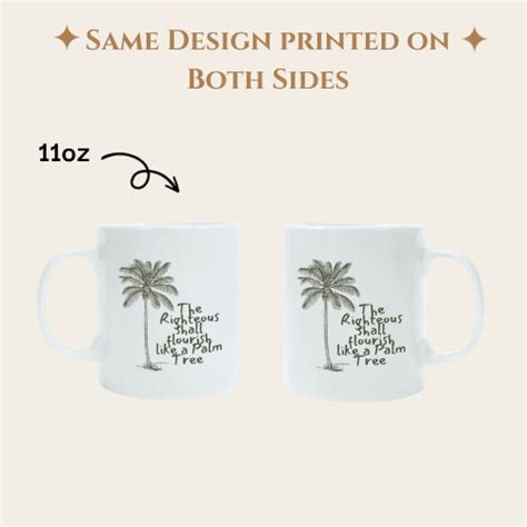 The Righteous Shall Flourish Like A Palm Tree Ceramic Mug Inspirational