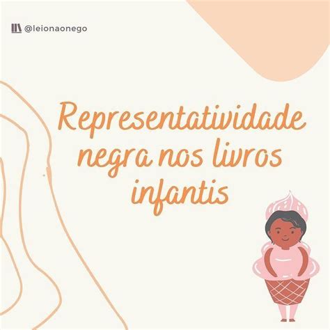 Representatividade Negra Nos Livros Infantis Livros Infantis