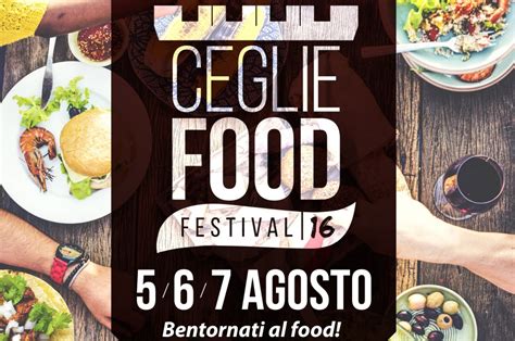 Ceglie Food Festival Dal Al Agosto A Ceglie Messapica Le News