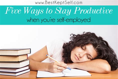 5 Ways To Stay Productive When Youre Self Employed BKS