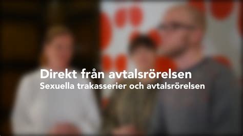 Direkt Från Avtalsrörelsen Sexuella Trakasserier Och Avtalsrörelsen