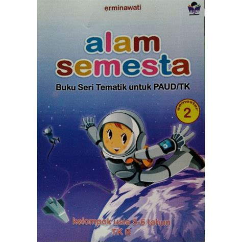 Jual Alam Semesta Tk B Semester Buku Seri Tematik Untuk Paud Tk