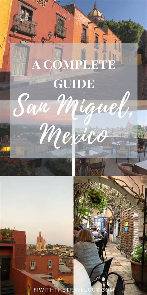 A guide to the best things to do in San Miguel, Mexico | Travel tips ...