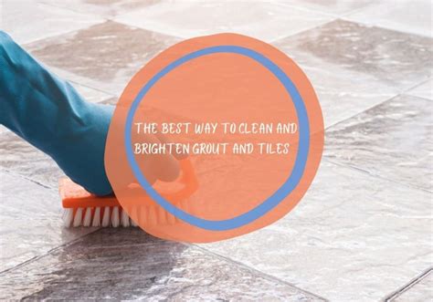 How To Clean And Brighten Grout And Tiles Bravo Cleaning Services