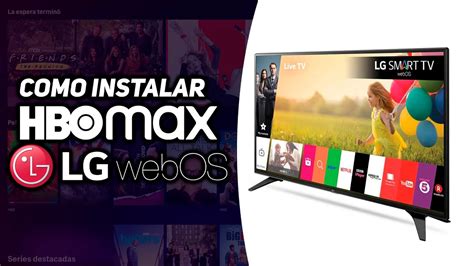 Síntesis De 18 Artículos Como Descargar Hbo Max En Smart Tv Lg Antigua Actualizado