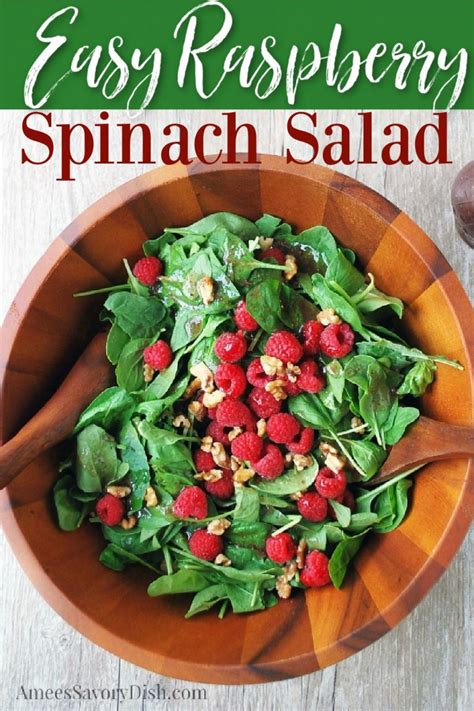 Easy Raspberry Spinach Salad Amees Savory Dish