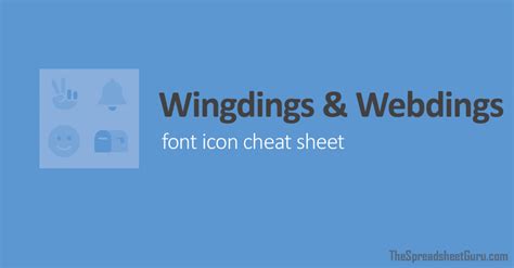 Wingdings & Webdings Font Icon Character Map (Printable Cheat Sheet)