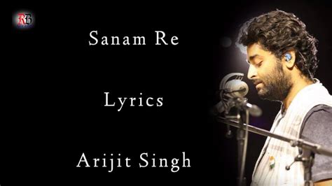 Sanam Re Lyrics Arijit Singh Mithoon Sharma Yami G Urvashi R