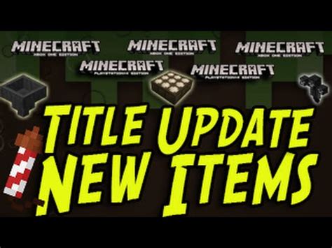 Minecraft Title Update NEW ITEMS And FEATURES PS4 PS3 Xbox One