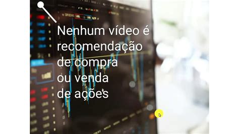 Nenhum vídeo é recomendação de compra ou venda de ações YouTube