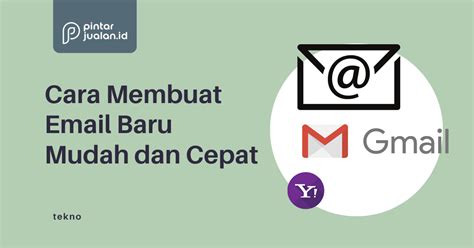 Cara Membuat Email Baru Mudah Dan Cepat