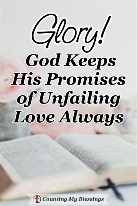 Glory! God Keeps His Promises of Unfailing Love Always - Counting My ...