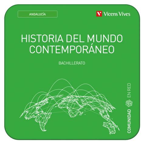 Historia Del Mundo Contemporáneo 1 Andalucía Comunidad En Red