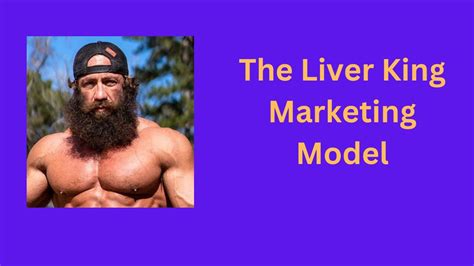 The Liver King Marketing Model Youtube