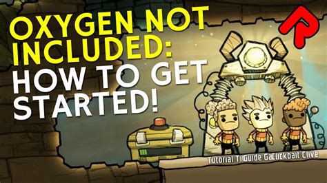 How To Get Started In Oxygen Not Included Beginner S Tips Oni