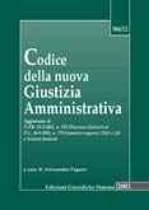 Codice Della Nuova Giustizia Amministrativa Edizioni Simone