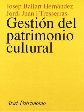 Libro Gestion Del Patrimonio Cultural De Josep Ballart Hern Ndez Jordi