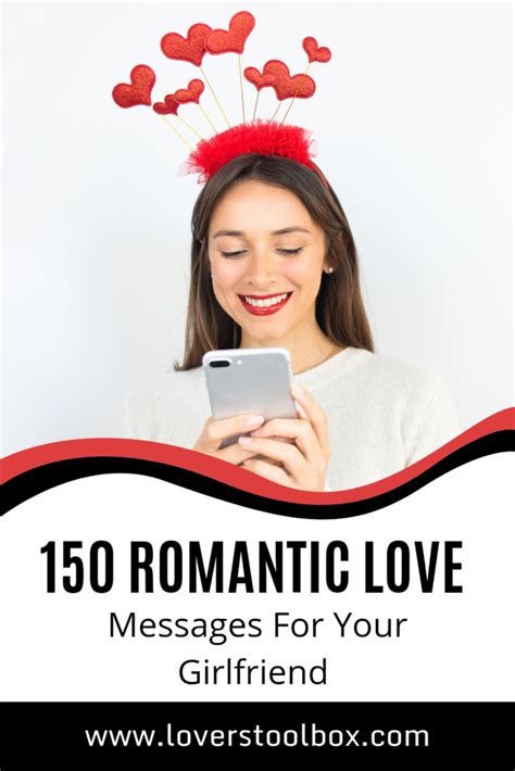 150 Romantic Love Messages For Girlfriend Lovers Toolbox