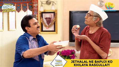 Jethalal Ne Khilaya Bapuji Ko Rasgulla I Taarak Mehta Ka Ooltah