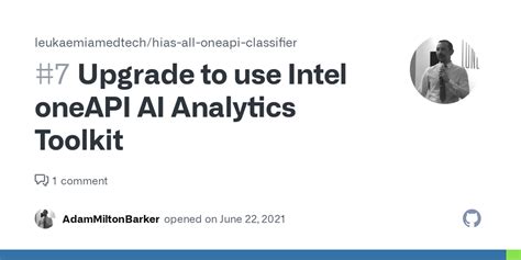 Upgrade To Use Intel OneAPI AI Analytics Toolkit Issue 7