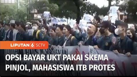 VIDEO Pembayaran UKT ITB Dengan Skema Pinjol Terafiliasi Tuai Aksi