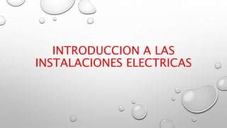 Introduccion Instalaciones Electricas Pptx Descarga Gratuita