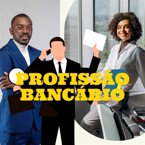 profissao bancario processos  desafios  mercado victtor olivei