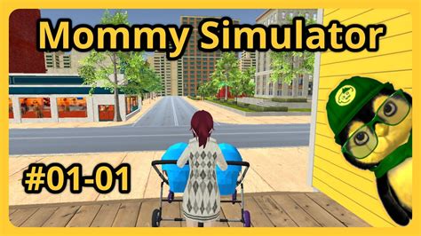 Mommy Simulator S01 E01 [lets Play Deutsch] Youtube