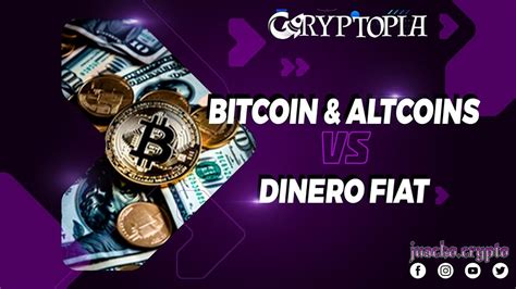 BITCOIN ALTCOINS Y EL DINERO FIAT YouTube