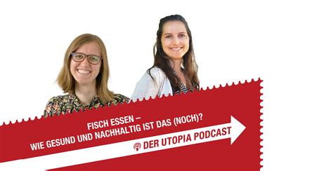 Podcast Wie Gesund Ist Es Noch Fisch Zu Essen Utopia De