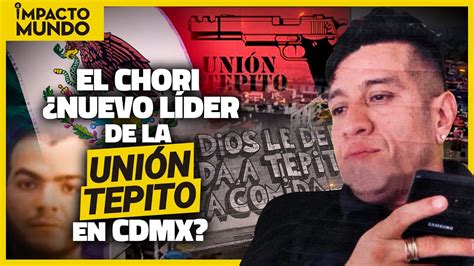 El Chori Nuevo L Der De La Uni N Tepito En Cdmx Impacto Mundo Youtube