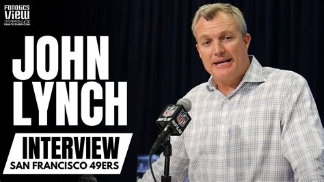 John Lynch Reflects on San Francisco 49ers Super Bowl Loss, Brandon ...