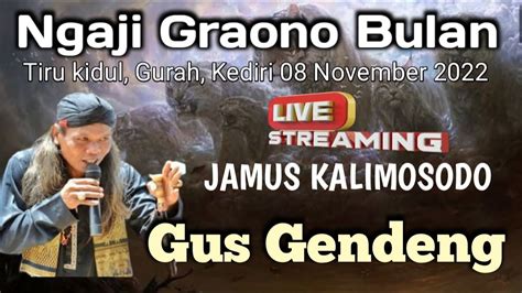 Gus Gendeng Terbaru Ds Tiru Kidul Gurah Kediri 08 November 2022