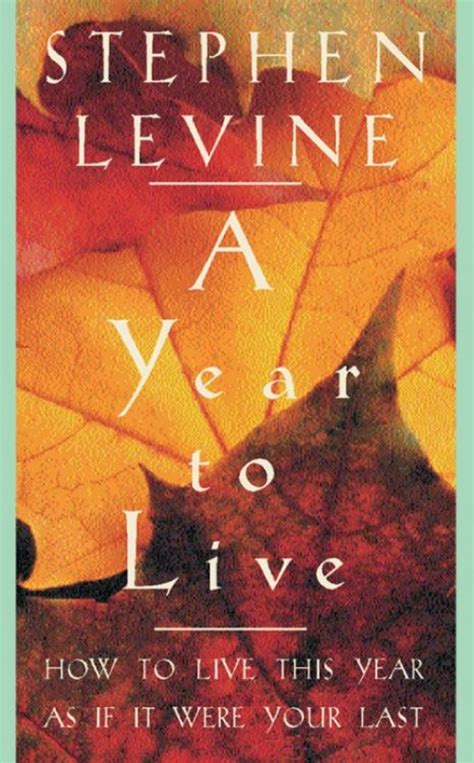 Book Review A Year To Live By Stephen Levine Sevenponds