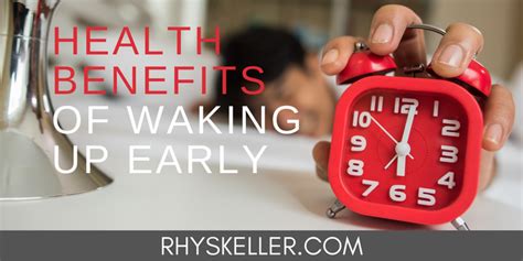 Health Benefits Of Waking Up Early Rhys Keller