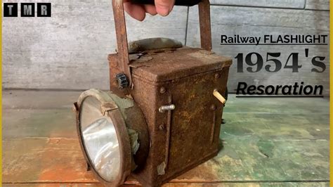 Vintage Railroad Flashlight Restoration Themegarestoration Youtube