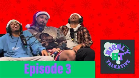 Highly Talkative Podcast Ep 3 Christmas Special YouTube