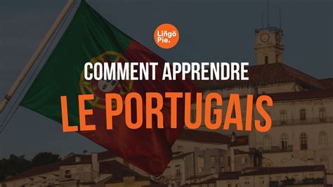 Comment Apprendre Le Portugais Rapidement 2024