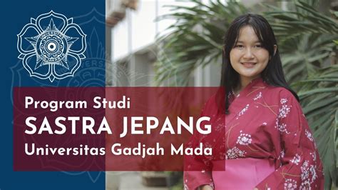 Video Profil Prodi Sastra Jepang Ugm Youtube