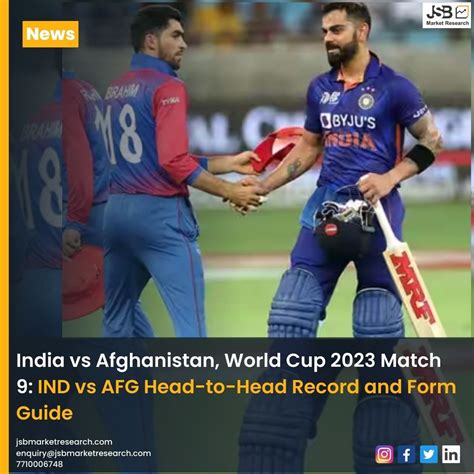 World Cup 2023 India Vs Afghanistan Clash Of Dominance And