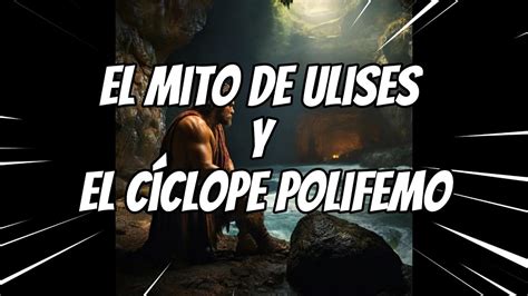 El mito de Ulises y el cíclope Polifemo YouTube