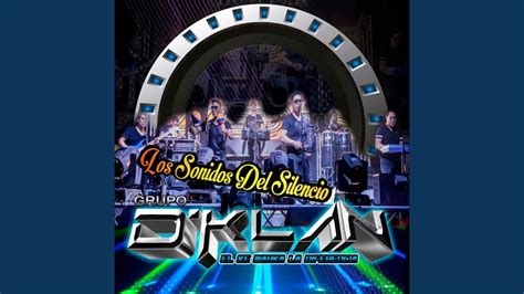 Los Sonidos Del Silencio Grupo D Klan Song Lyrics Music Videos