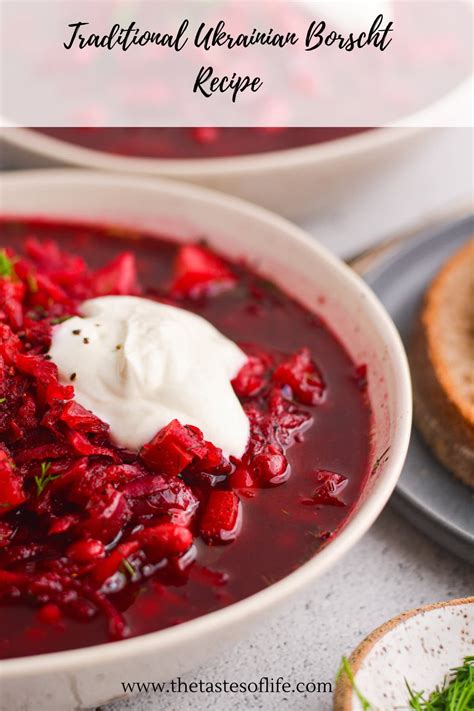 Traditional Ukrainian Borscht Recipe The Tastes Of Life Holistic