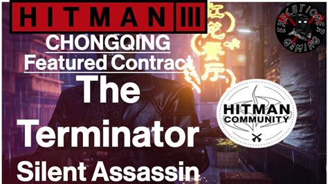 Hitman Chongqing Featured Contract The Terminator Silent