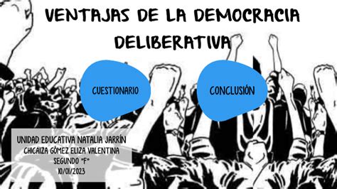 Ventajas De La Democracia Deliberativa By Valentina Chicaiza On Prezi