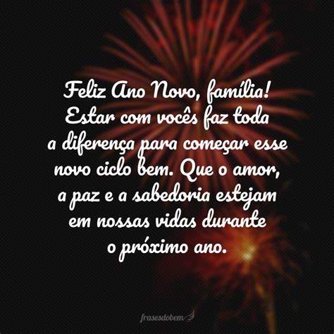 Frases De Feliz Ano Novo Para Fam Lia Se Tornar Mais Unida