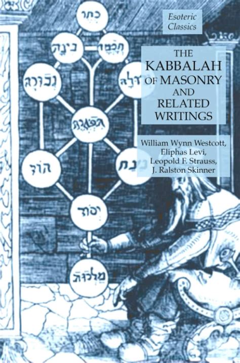 The Kabbalah Of Masonry And Related Writings Foundations Of