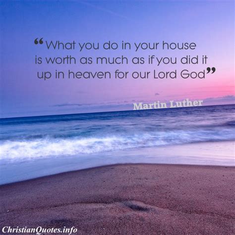 Martin Luther Quote - Your House | ChristianQuotes.info